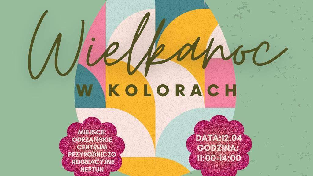 Kolorowa Wielkanoc. Rodzinne spotkanie na Neptunie