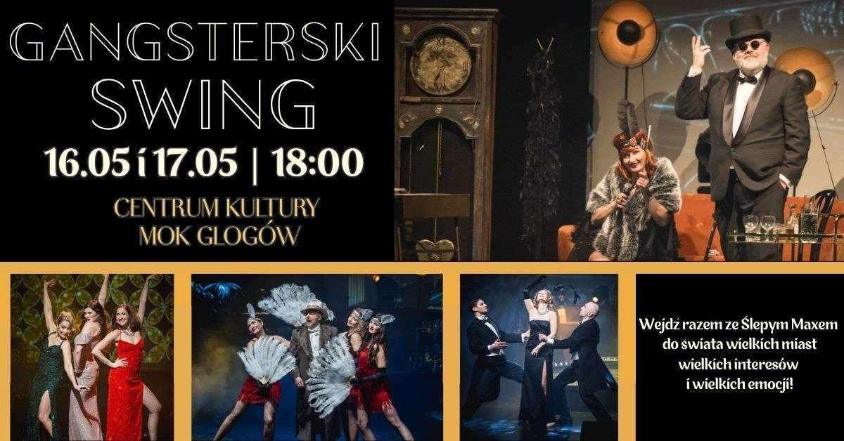 „Gangsterski swing” w Centrum Kultury MOK