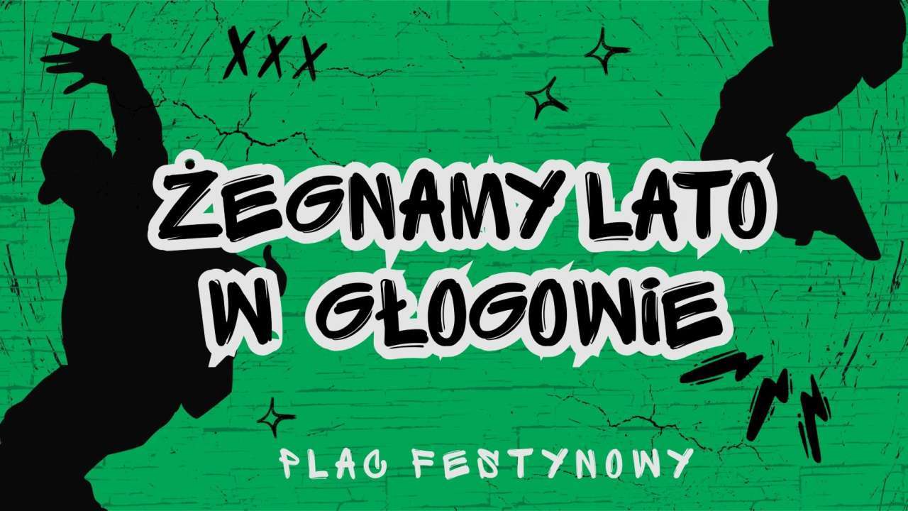 Odliczamy do Festiwalu Pożegnania Lata w Głogowie!